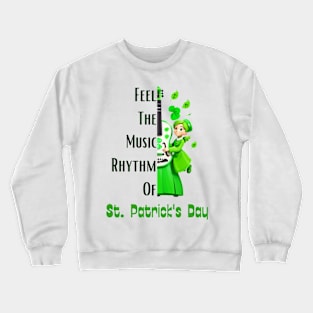 Feel the Music Rhythm of St. Patrick's Day Crewneck Sweatshirt